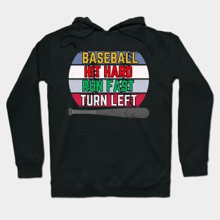 baseball Hit Hard Run Fast Turn Left Funny Baseball Player VINTAGE Hoodie